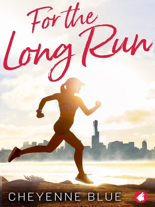 Title details for For the Long Run by Cheyenne Blue - Available